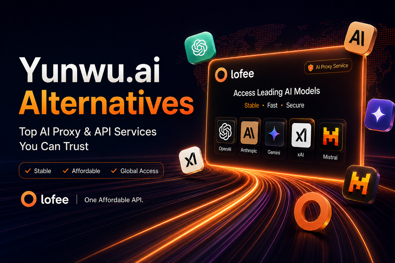 Best Yunwu.ai Alternatives in 2026: What to Look For and When Lofee Makes Sense
